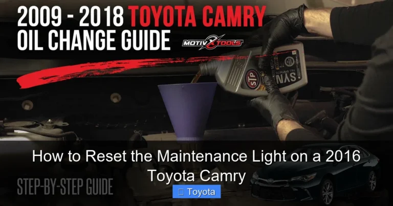 How to Reset the Maintenance Light on a 2016 Toyota Camry