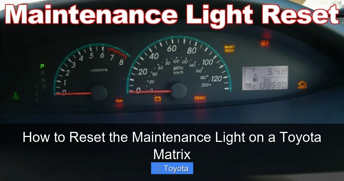 How to Reset the Maintenance Light on a Toyota Matrix