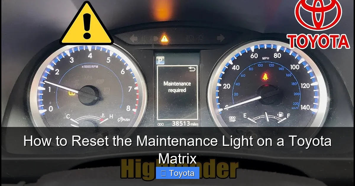 How to Reset the Maintenance Light on a Toyota Matrix