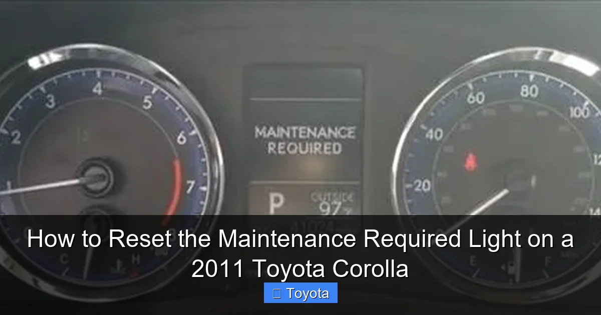How to Reset the Maintenance Required Light on a 2011 Toyota Corolla