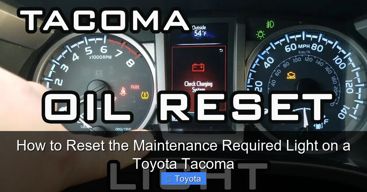 How to Reset the Maintenance Required Light on a Toyota Tacoma