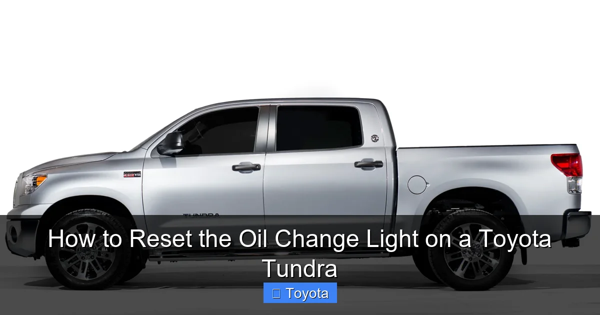 How to Reset the Oil Change Light on a Toyota Tundra