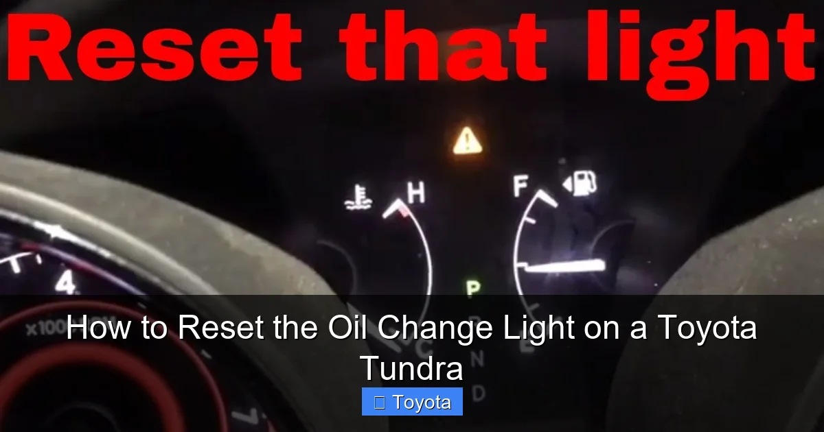 How to Reset the Oil Change Light on a Toyota Tundra
