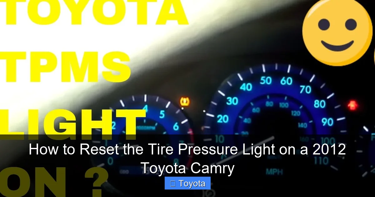 How to Reset the Tire Pressure Light on a 2012 Toyota Camry