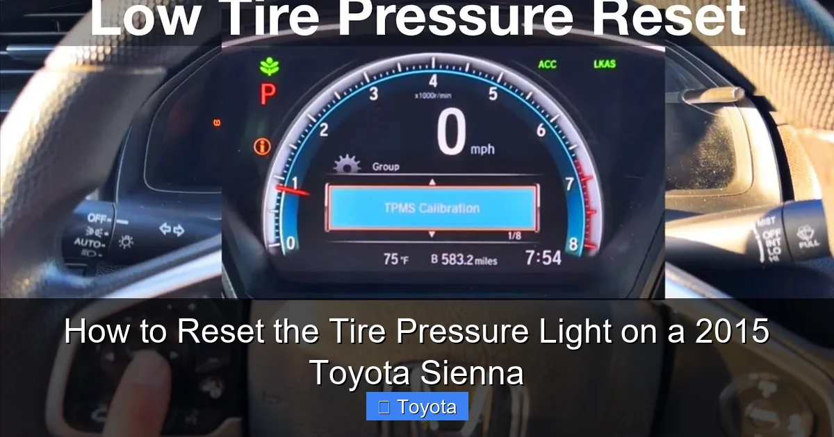 How to Reset the Tire Pressure Light on a 2015 Toyota Sienna