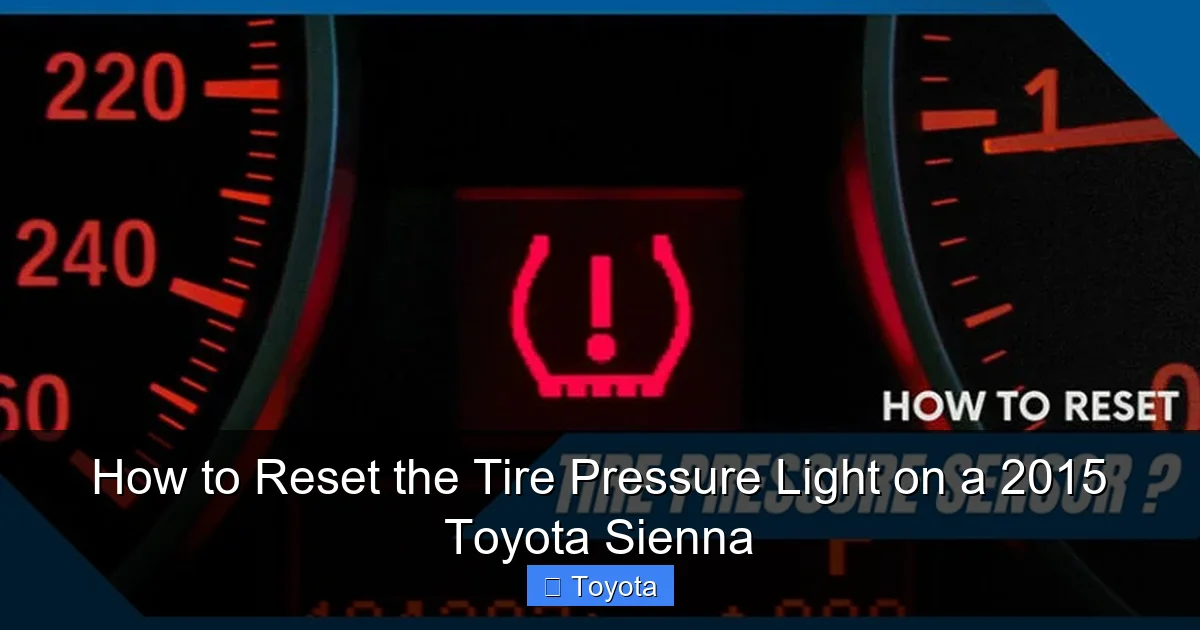 How to Reset the Tire Pressure Light on a 2015 Toyota Sienna