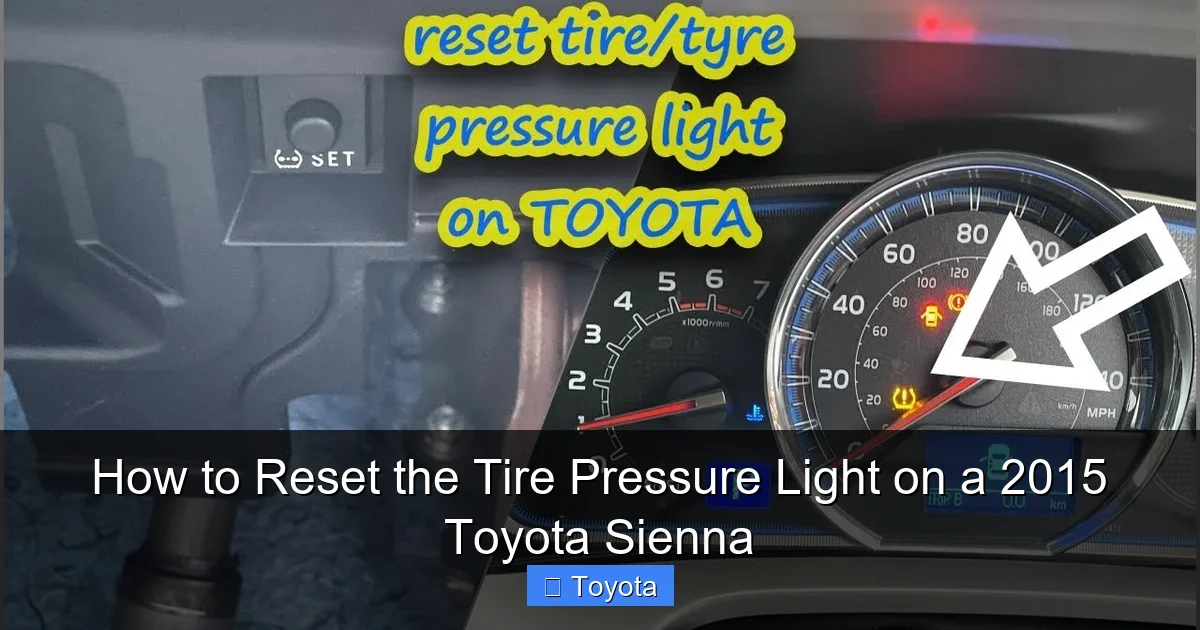 How to Reset the Tire Pressure Light on a 2015 Toyota Sienna