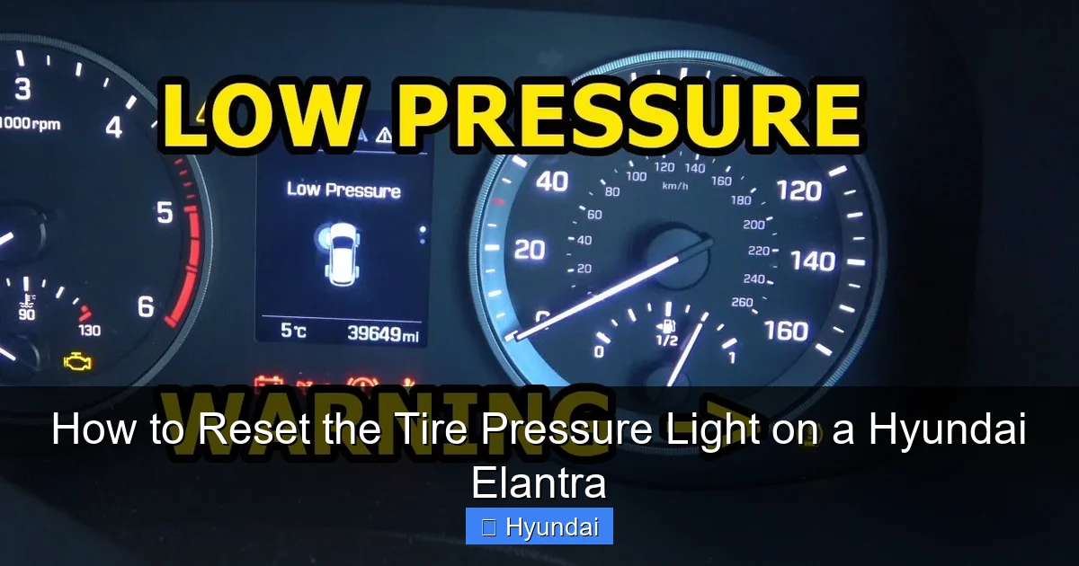 How to Reset the Tire Pressure Light on a Hyundai Elantra