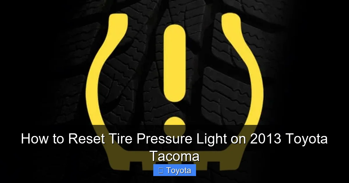How to Reset Tire Pressure Light on 2013 Toyota Tacoma