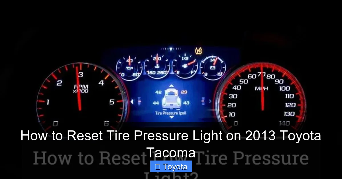 How to Reset Tire Pressure Light on 2013 Toyota Tacoma