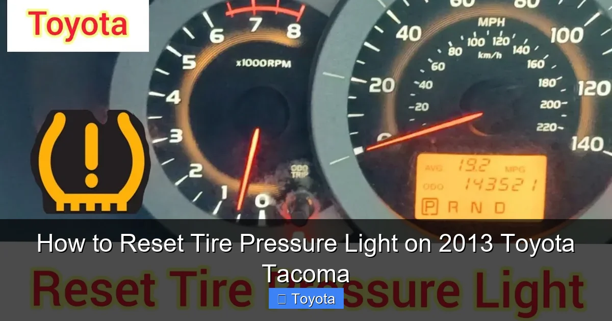 How to Reset Tire Pressure Light on 2013 Toyota Tacoma