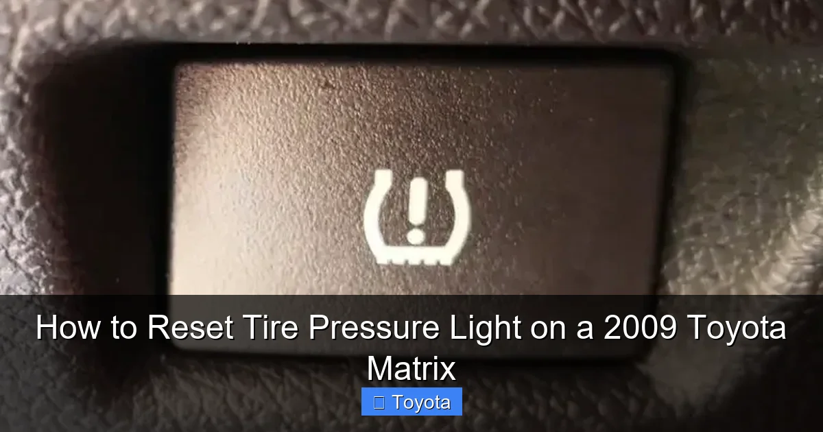 How to Reset Tire Pressure Light on a 2009 Toyota Matrix