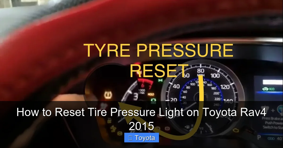 How to Reset Tire Pressure Light on Toyota Rav4 2015