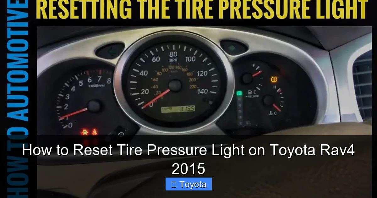 How to Reset Tire Pressure Light on Toyota Rav4 2015