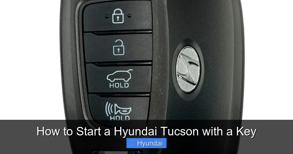 How to Start a Hyundai Tucson with a Key