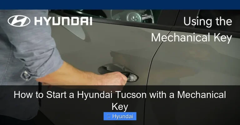 How to Start a Hyundai Tucson with a Mechanical Key