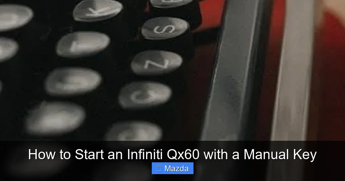 How to Start an Infiniti Qx60 with a Manual Key