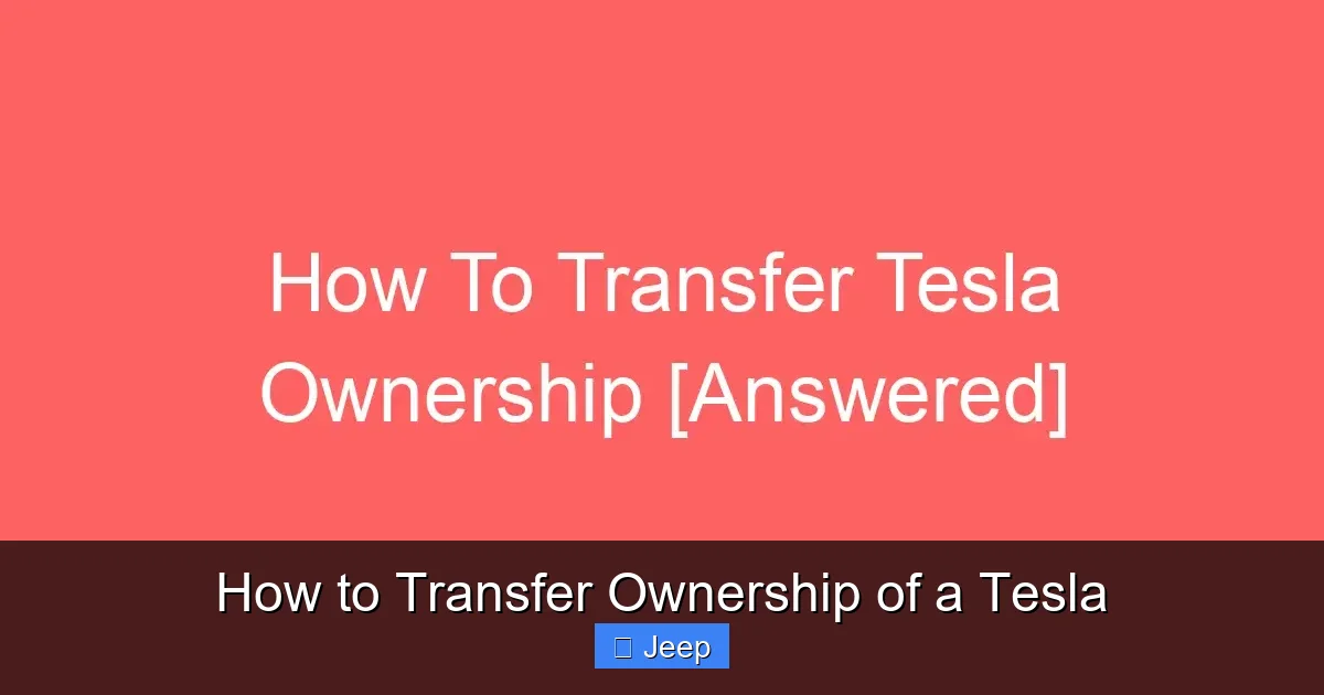 How to Transfer Ownership of a Tesla