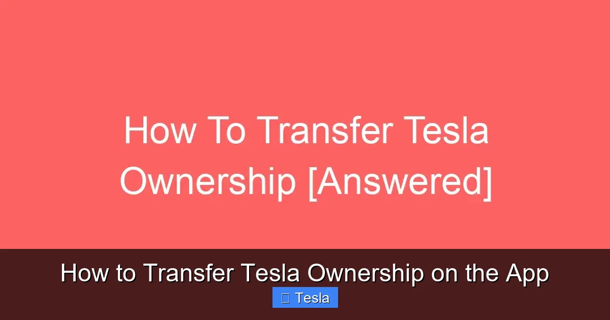 How to Transfer Tesla Ownership on the App