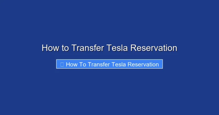 How to Transfer Tesla Reservation