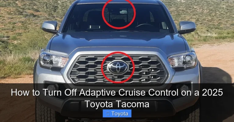 How to Turn Off Adaptive Cruise Control on a 2025 Toyota Tacoma