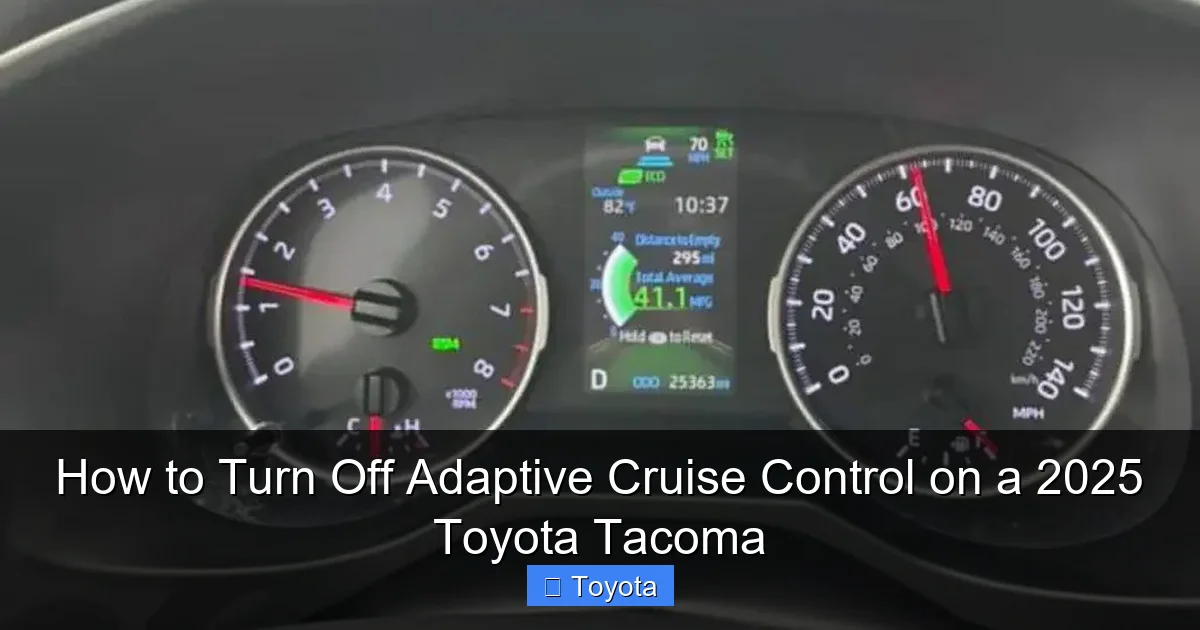 How to Turn Off Adaptive Cruise Control on a 2025 Toyota Tacoma