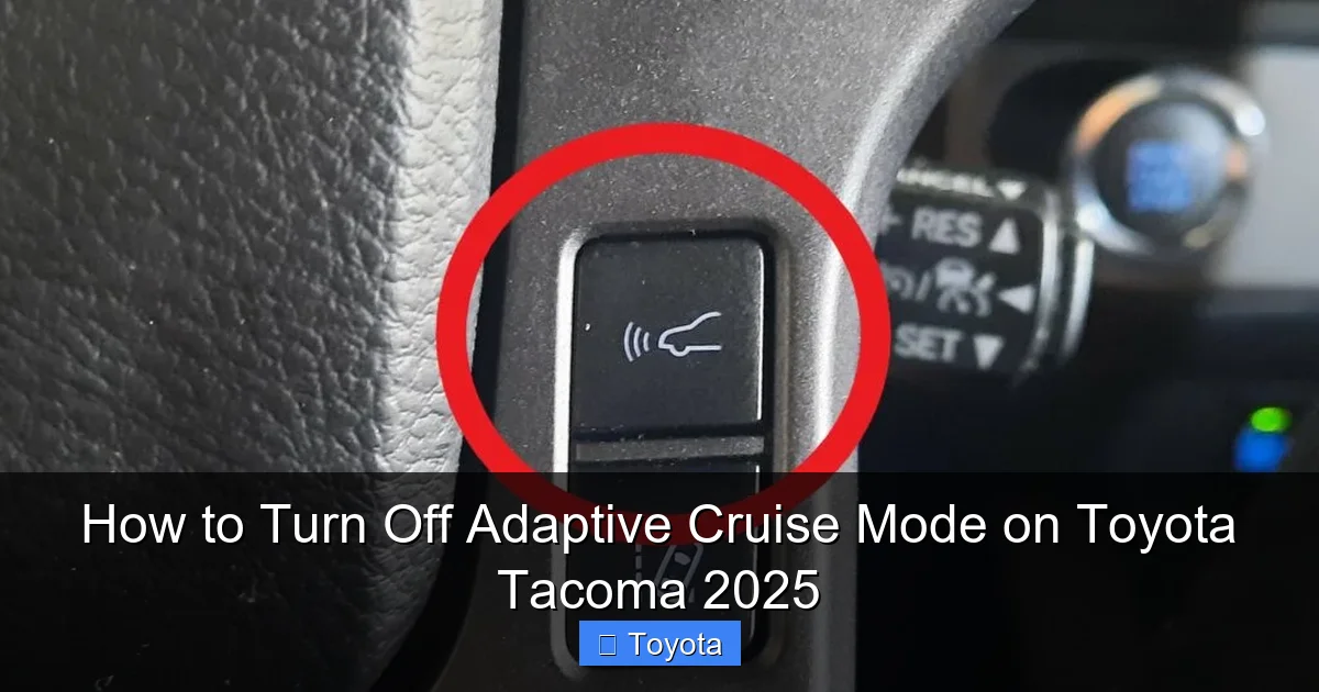 How to Turn Off Adaptive Cruise Mode on Toyota Tacoma 2025