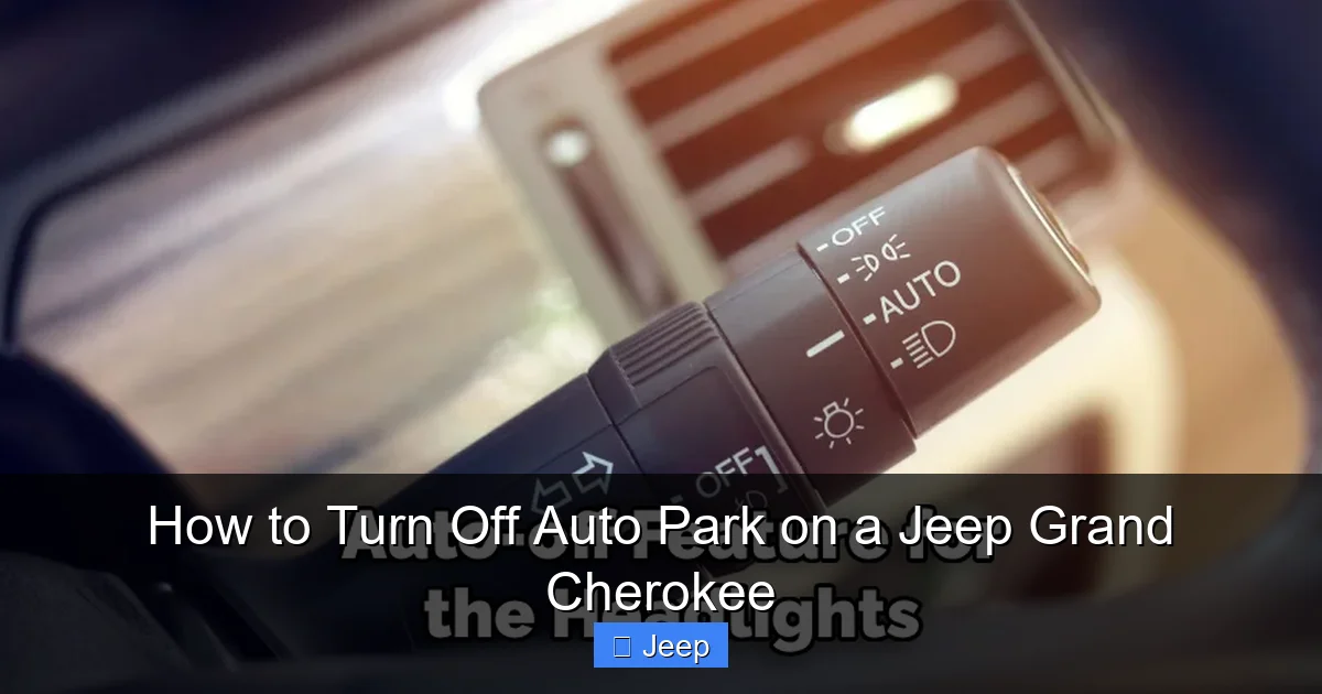How to Turn Off Auto Park on a Jeep Grand Cherokee