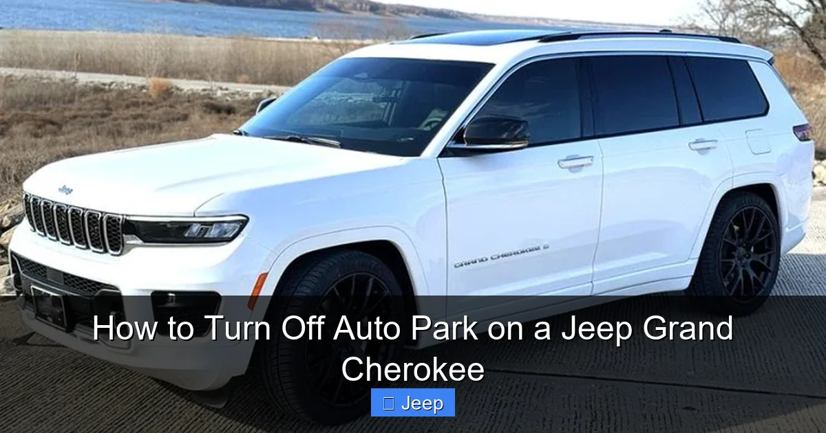 How to Turn Off Auto Park on a Jeep Grand Cherokee