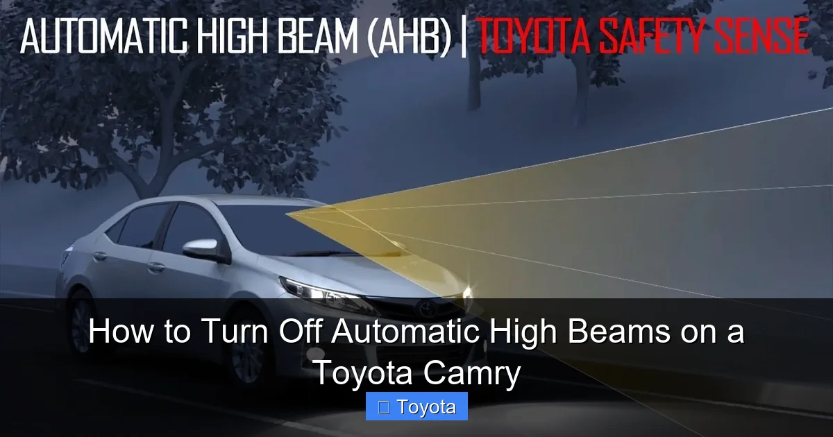How to Turn Off Automatic High Beams on a Toyota Camry
