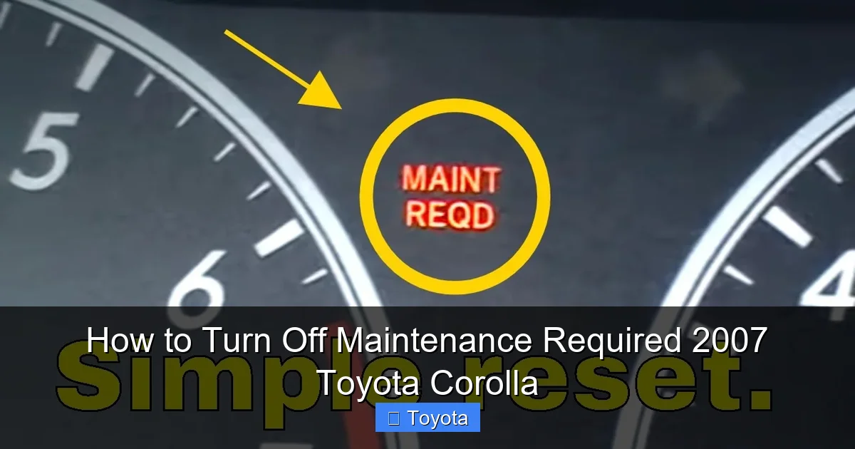 How to Turn Off Maintenance Required 2007 Toyota Corolla