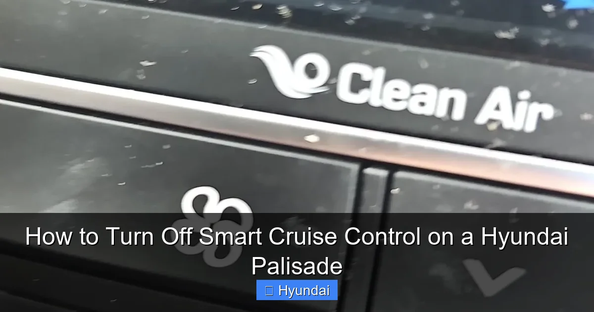 turn off smart cruise control hyundai switching between
