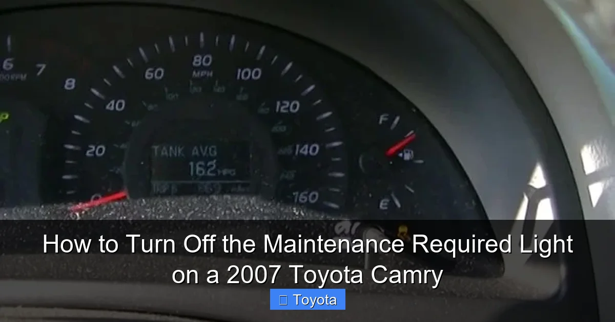 How to Turn Off the Maintenance Required Light on a 2007 Toyota Camry