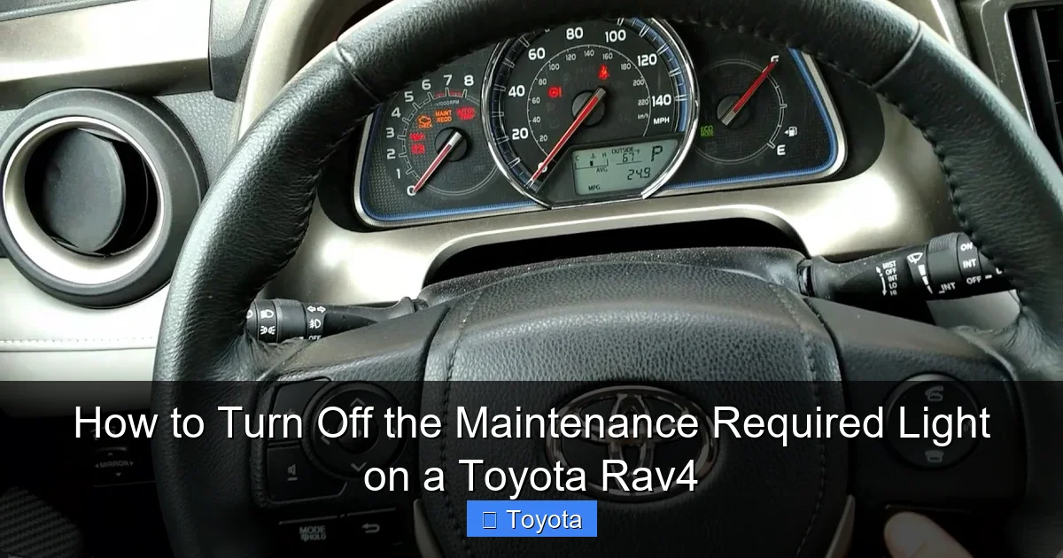 How to Turn Off the Maintenance Required Light on a Toyota Rav4