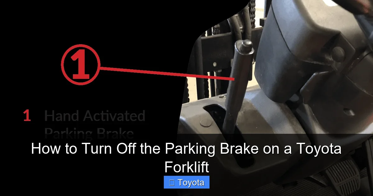 How to Turn Off the Parking Brake on a Toyota Forklift