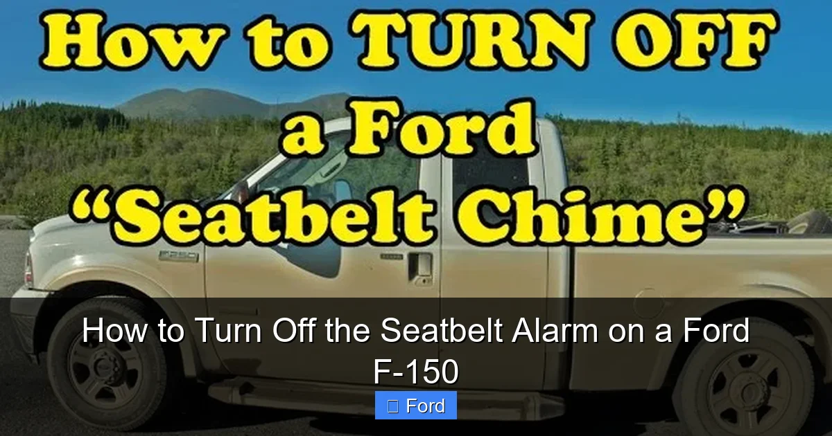 How to Turn Off the Seatbelt Alarm on a Ford F-150