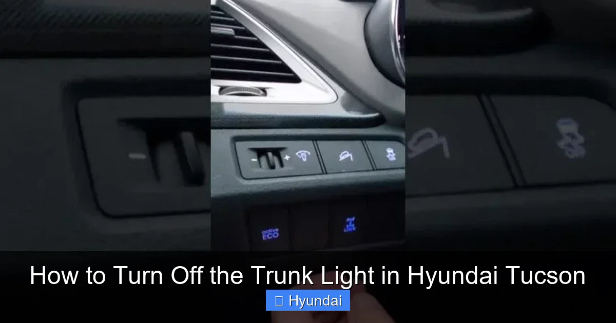 How to Turn Off the Trunk Light in Hyundai Tucson