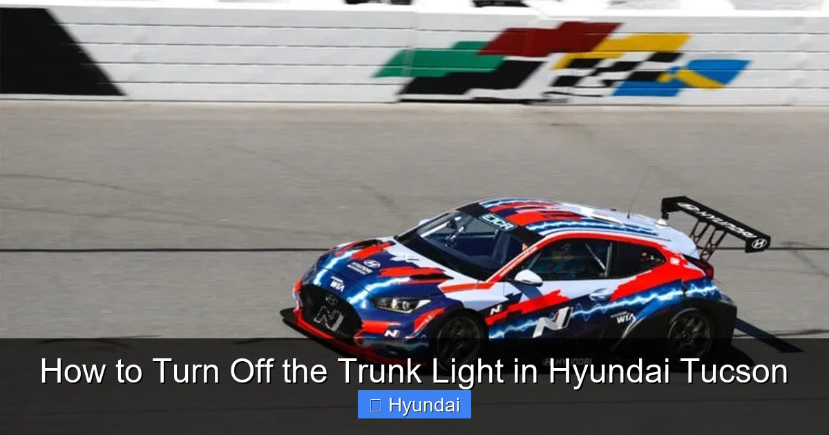 How to Turn Off the Trunk Light in Hyundai Tucson