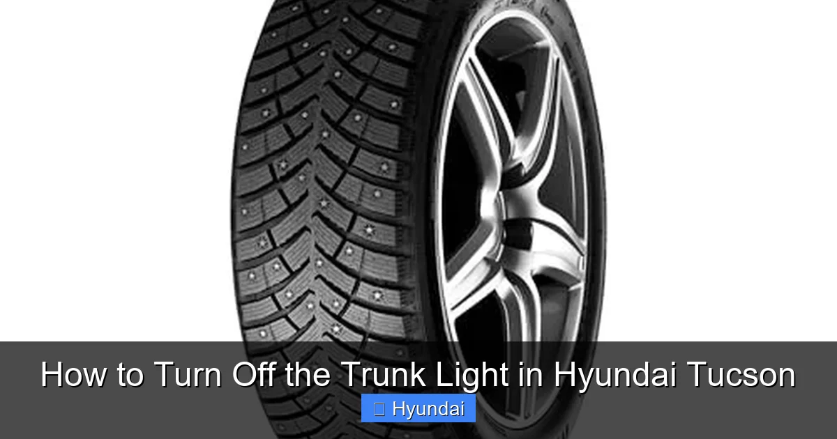 How to Turn Off the Trunk Light in Hyundai Tucson
