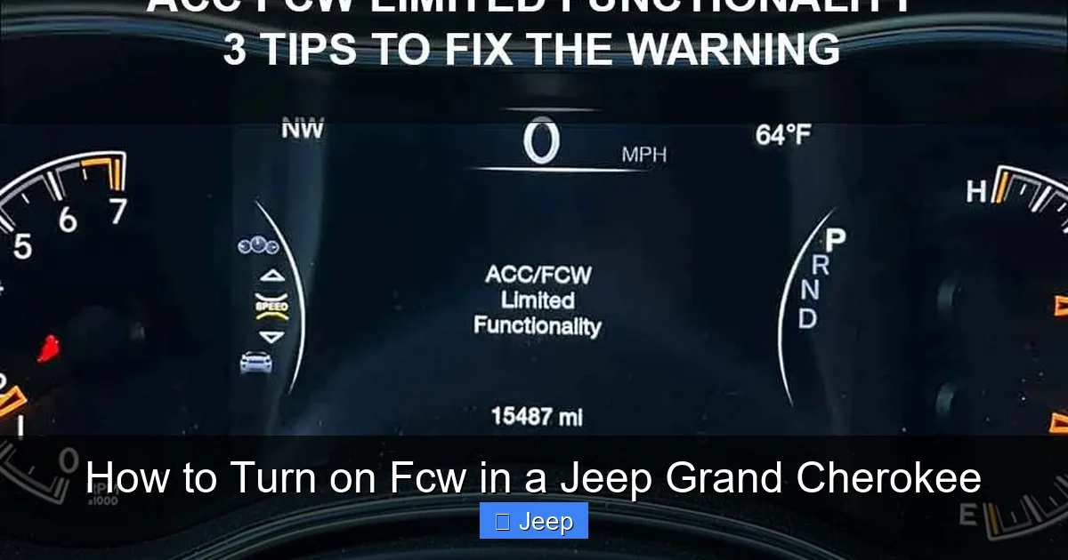 How to Turn on Fcw in a Jeep Grand Cherokee