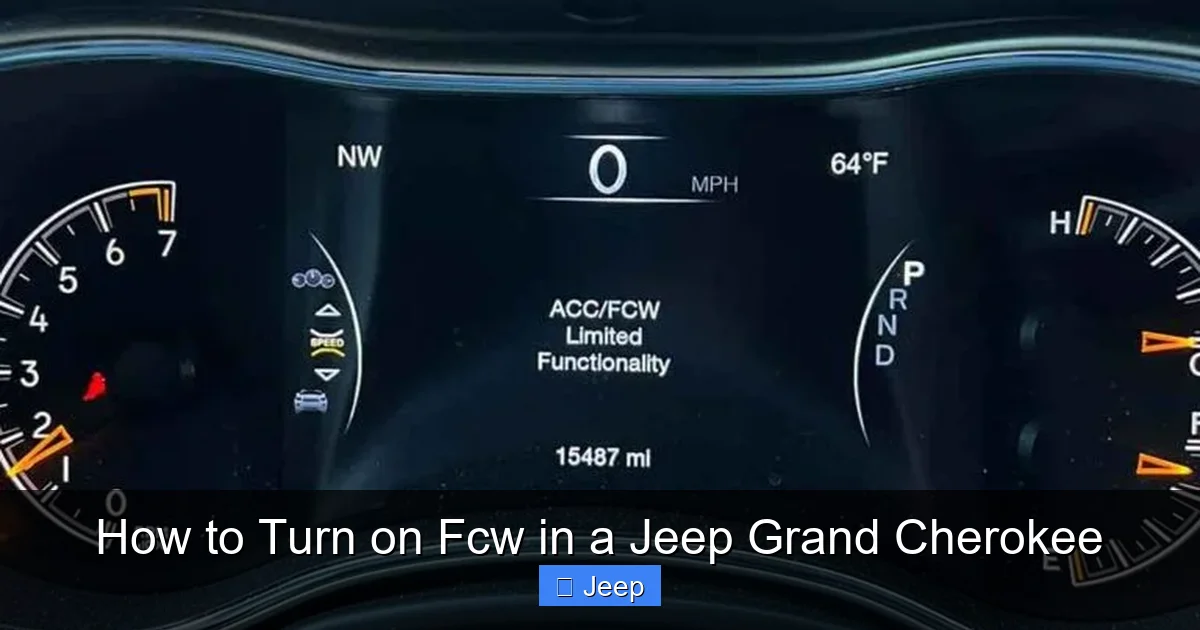 How to Turn on Fcw in a Jeep Grand Cherokee