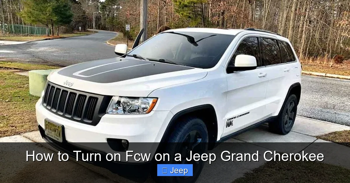 How to Turn on Fcw on a Jeep Grand Cherokee