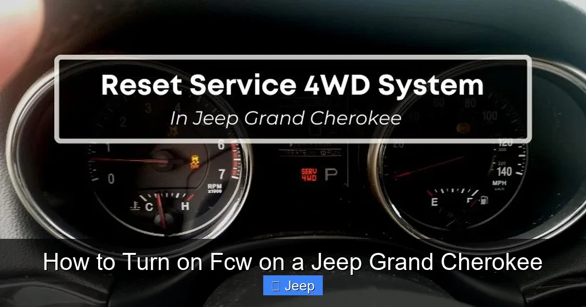 How to Turn on Fcw on a Jeep Grand Cherokee