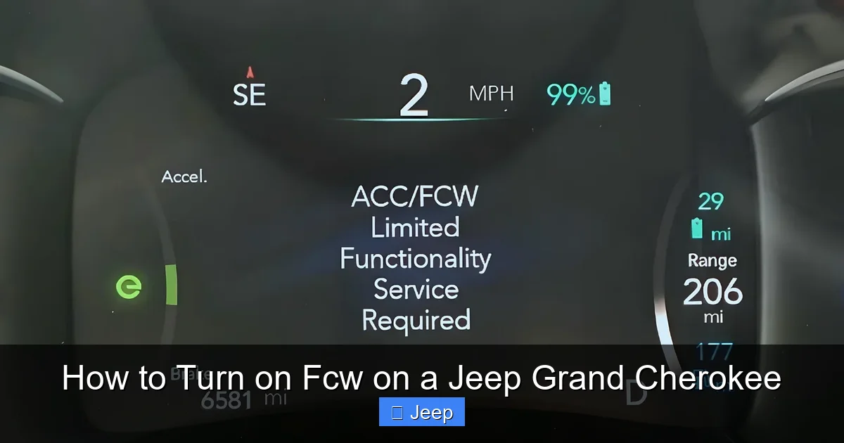 How to Turn on Fcw on a Jeep Grand Cherokee