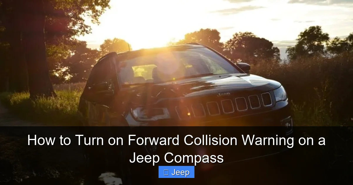How to Turn on Forward Collision Warning on a Jeep Compass