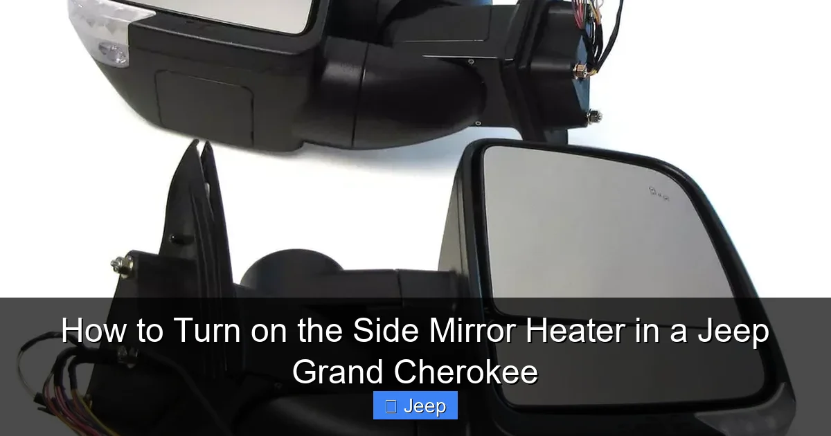 How to Turn on the Side Mirror Heater in a Jeep Grand Cherokee