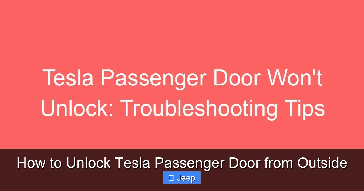 How to Unlock Tesla Passenger Door from Outside