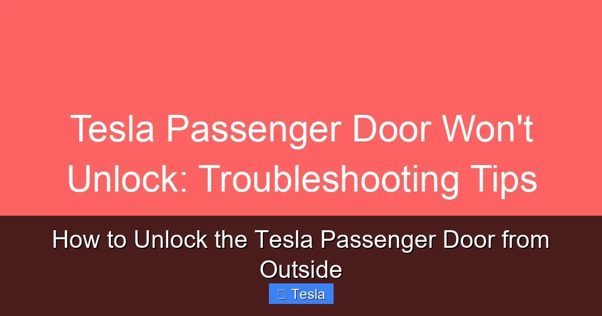 How to Unlock the Tesla Passenger Door from Outside