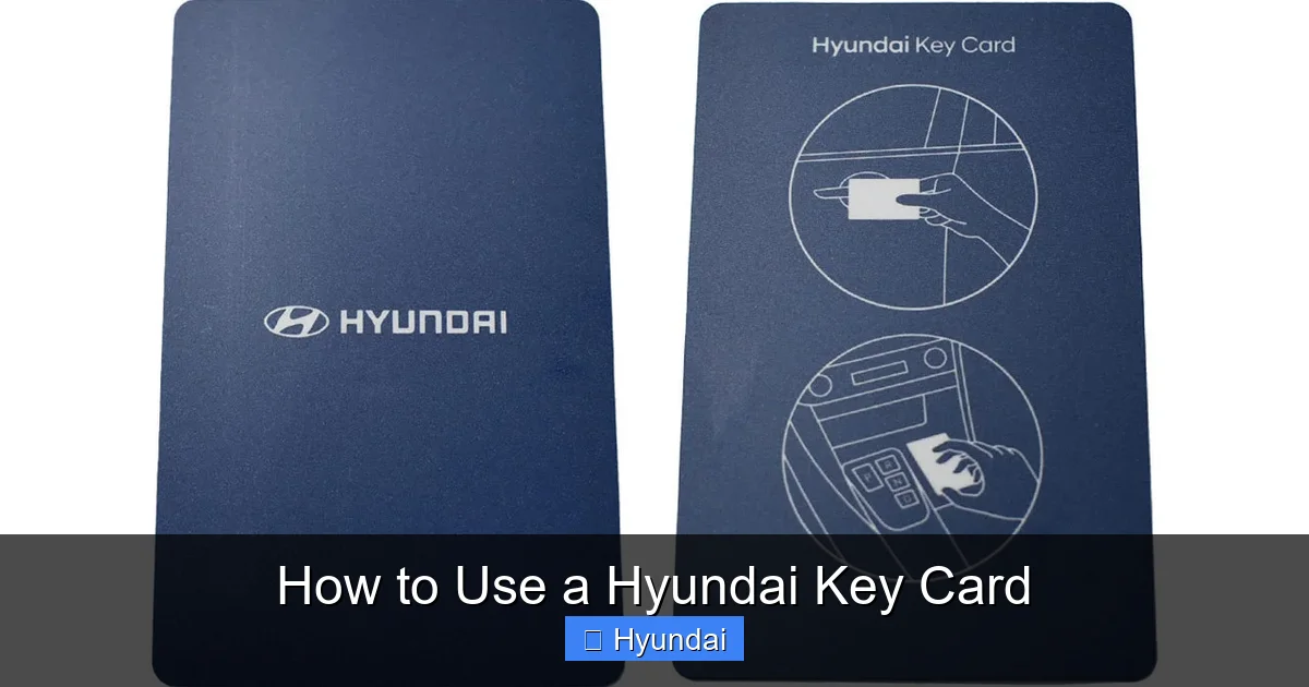 How to Use a Hyundai Key Card