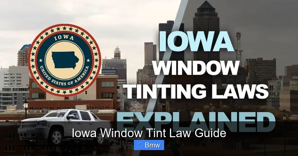 Iowa Window Tint Law Guide